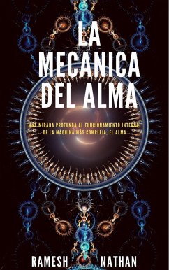 La Mecánica del Alma (eBook, ePUB) - Nathan, Ramesh