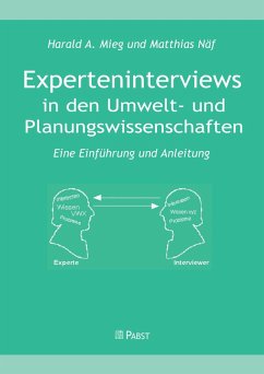 Experteninterview in den Umwelt- und Planungswissenschaften (eBook, PDF) - Mieg, Harald A; Näf, Matthias