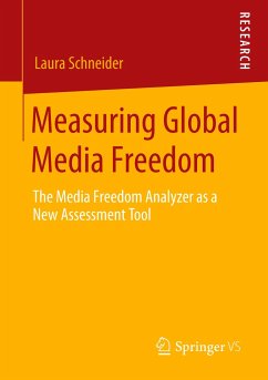 Measuring Global Media Freedom - Schneider, Laura