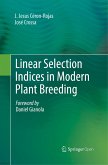 Linear Selection Indices in Modern Plant Breeding