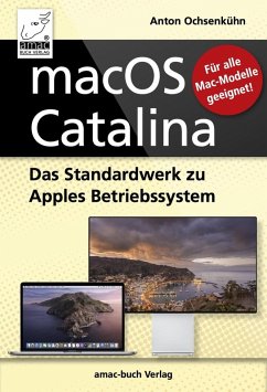 macOS Catalina - das Standardwerk zu Apples Betriebssystem - PREMIUM Videobuch (eBook, ePUB) - Ochsenkühn, Anton