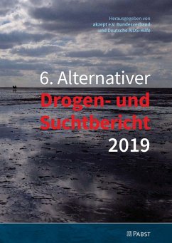 6. Alternativer Drogen- und Suchtbericht 2019 (eBook, PDF)
