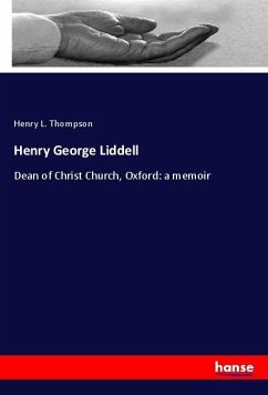 Henry George Liddell - Thompson, Henry L.