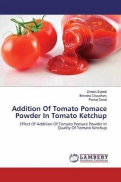 Addition Of Tomato Pomace Powder In Tomato Ketchup