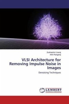 VLSI Architecture for Removing Impulse Noise in Images