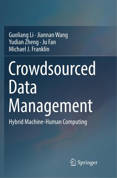 Crowdsourced Data Management - Li, Guoliang;Wang, Jiannan;Zheng, Yudian