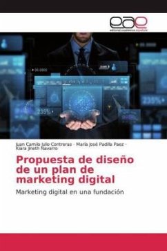 Propuesta de diseño de un plan de marketing digital - Julio Contreras, Juan Camilo;Padilla Paez, María José;Navarro, Kiara Jineth