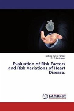 Evaluation of Risk Factors and Risk Variations of Heart Disease. - Ramoju, Kishore Kumar;Haricharan, G.