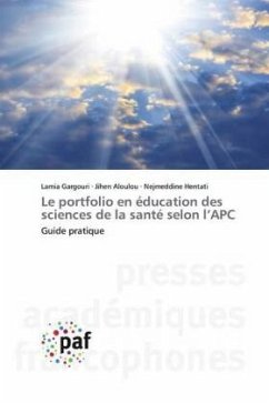 Le portfolio en éducation des sciences de la santé selon l'APC - Gargouri, Lamia;Aloulou, Jihen;Hentati, Nejmeddine