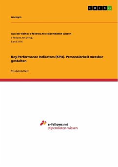 Key Performance Indicators (KPIs). Personalarbeit messbar gestalten - Anonymous