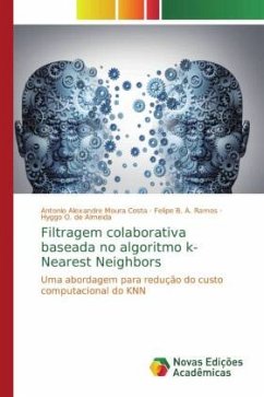 Filtragem colaborativa baseada no algoritmo k-Nearest Neighbors - Moura Costa, António Alexandre;A. Ramos, Felipe B.;de Almeida, Hyggo O.
