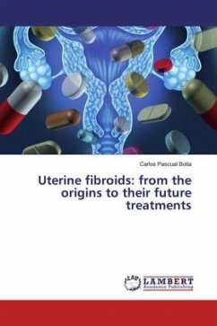 Uterine fibroids: from the origins to their future treatments - Pascual Botía, Carlos