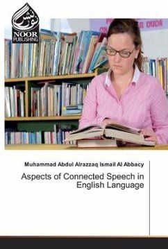 Aspects of Connected Speech in English Language - Ismail Al Abbacy, Muhammad Abdul Alrazzaq