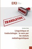 Linguistique et traductologie : le sens par les statuts métalinguistiques