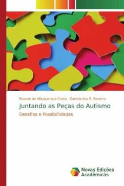 Juntando as Peças do Autismo - Costa, Rosane de Albuquerque;Bezerra, Daniela dos S.