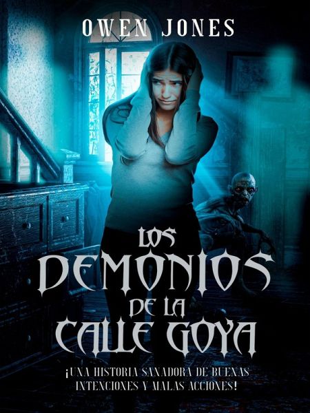Los demonios de la calle Goya (eBook, ePUB) Los demonios de la calle Goya (eBook, ePUB)