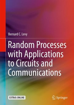 Random Processes with Applications to Circuits and Communications (eBook, PDF) - Levy, Bernard C.