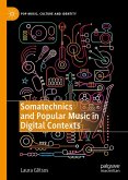 Somatechnics and Popular Music in Digital Contexts (eBook, PDF)