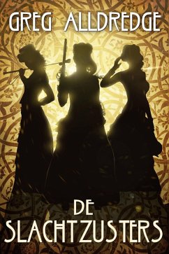 de slachtzusters (Een Brandywine Mini Adventure, #1) (eBook, ePUB) - Alldredge, Greg