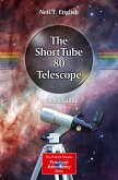 The ShortTube 80 Telescope (eBook, PDF)