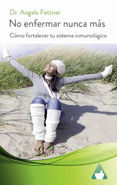 No enfermar nunca más (eBook, ePUB) No enfermar nunca más (eBook, ePUB)