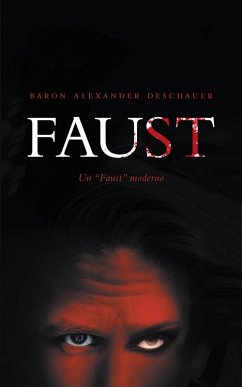 Faust (eBook, ePUB) - Deschauer, Baron Alexander