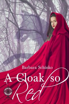 A Cloak so Red (eBook, ePUB) - Schinko, Barbara