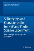 Si Detectors and Characterization for HEP and Photon Science Experiment (eBook, PDF)