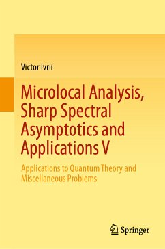 Microlocal Analysis, Sharp Spectral Asymptotics and Applications V (eBook, PDF) - Ivrii, Victor