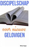 Discipelschap voor nieuwe gelovigen (eBook, ePUB) Discipelschap voor nieuwe gelovigen (eBook, ePUB)