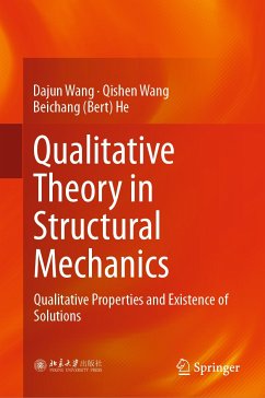 Qualitative Theory in Structural Mechanics (eBook, PDF) - Wang, Dajun; Wang, Qishen; He, Beichang (Bert)