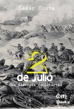 Cover 2 de Julio - Una Historia de Libertad (eBook, ePUB)