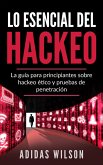 Lo esencial del hackeo (eBook, ePUB)