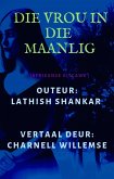 Die Vrou in die Maanlig (Die Vrou in die Maanlig, Die Geheim van die Lewe, Die Meisie met die Blou Oë, Totsiens Pappa, Die O) (eBook, ePUB)