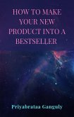 How to make your new product into a bestseller (eBook, ePUB)