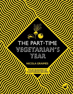 The Part-Time Vegetarian's Year (eBook, ePUB) - Graimes, Nicola