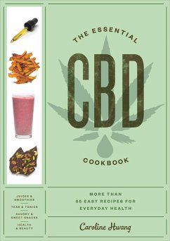 The Essential CBD Cookbook (eBook, ePUB) - Hwang, Caroline