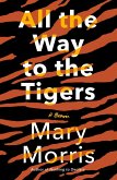 All the Way to the Tigers (eBook, ePUB)