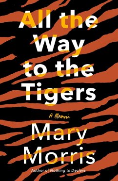 All the Way to the Tigers (eBook, ePUB) - Morris, Mary