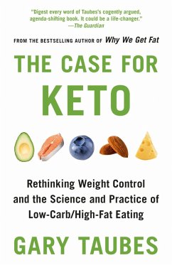 The Case for Keto (eBook, ePUB) - Taubes, Gary