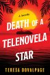 Death of a Telenovela Star (A Novella)... - Bild 1
