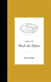 How to Wash the Dishes (eBook, ePUB)