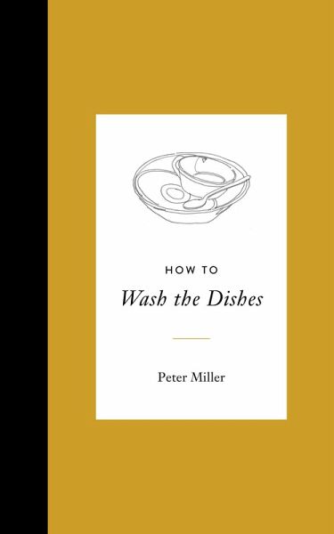 How to Wash the Dishes (eBook, ePUB) How to Wash the Dishes (eBook, ePUB)