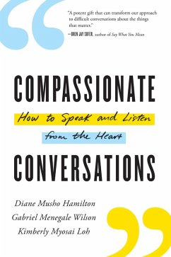 Compassionate Conversations (eBook, ePUB) - Hamilton, Diane Musho; Wilson, Gabriel Kaigen; Loh, Kimberly