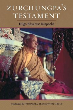 Zurchungpa's Testament (eBook, ePUB) - Khyentse, Dilgo