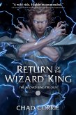 Return of the Wizard King: The Wizard King Trilogy Book One (eBook, ePUB)