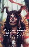 Mexican Radio and Other Short Stories, Volume I (eBook, ePUB)