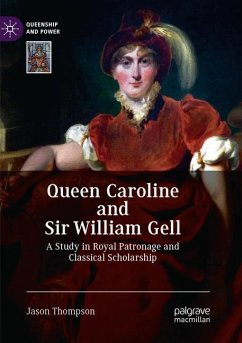 Queen Caroline and Sir William Gell - Thompson, Jason