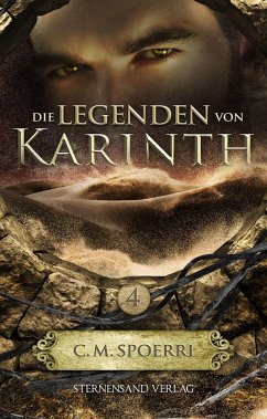 Die Legenden von Karinth (Band 4) - Spoerri, C. M.