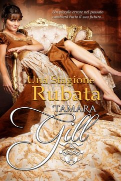 Una Stagione Rubata (eBook, ePUB) - Gill, Tamara